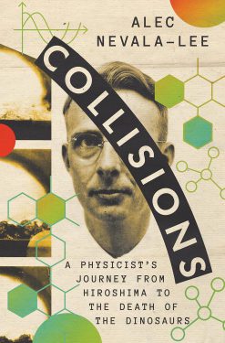 Collisions by Alec Nevala-Lee (2025)