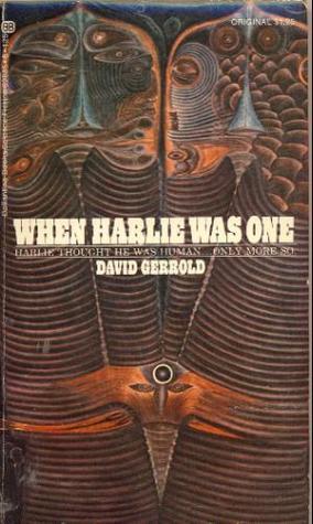 When HARLIE Was One by David Gerrold (1972)